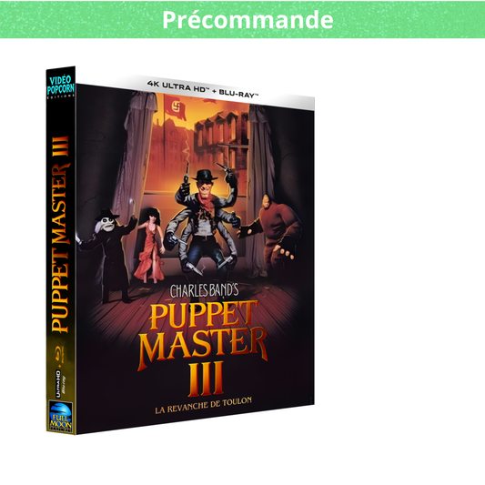 Puppet Master 3: La revanche de Toulon – Blu-ray 4K UHD + Bluray– Édition Collector–Précommandez maintenant