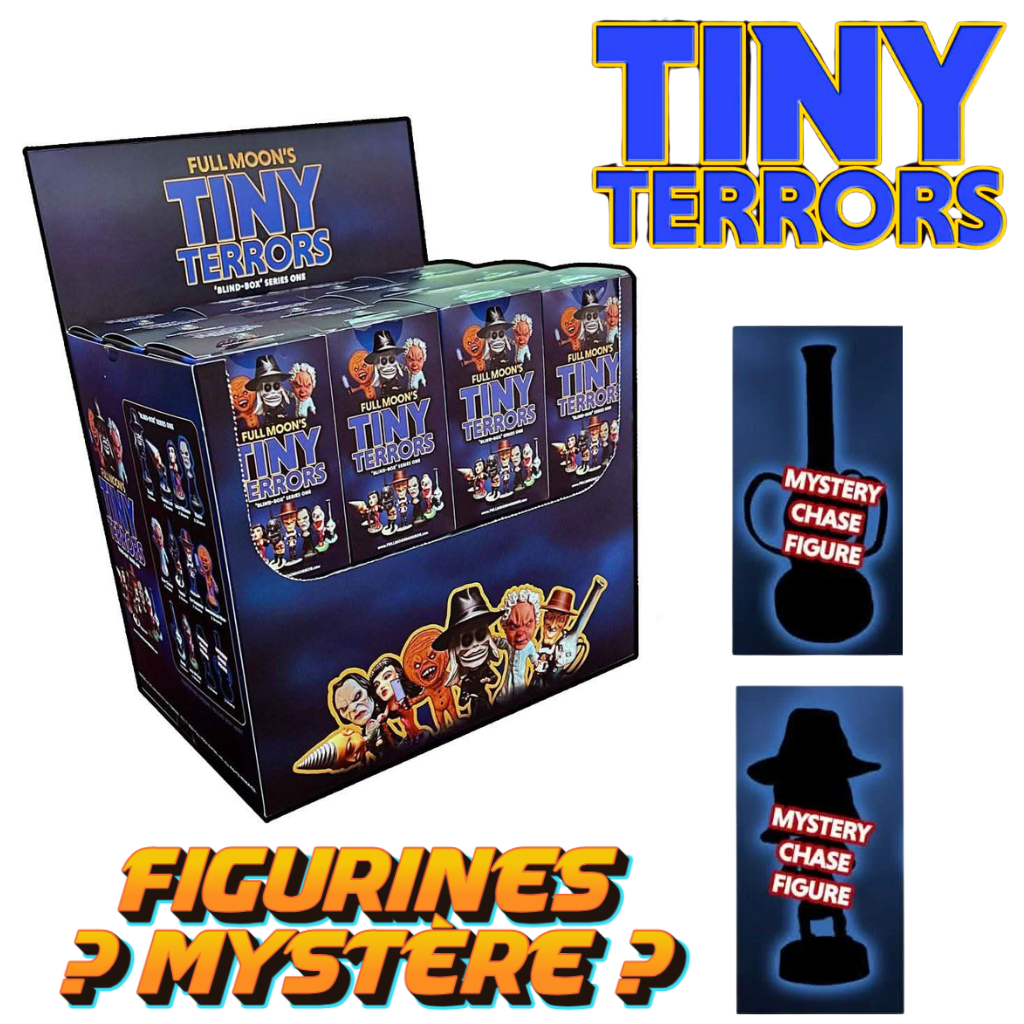 Figurines Tiny Terrors/ Stocks limités–Précommandez maintenant